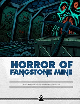 Horror of Fangstone Mine