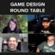 Game Design Round Table