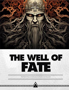 The Well of Fate | A WtWC Adventure for Mythic Characters