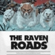 The Raven Roads: A Mythic Adventure for When the Wolf Comes RPG