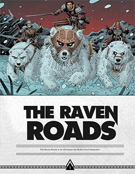 The Raven Roads: A Mythic Adventure for When the Wolf Comes RPG