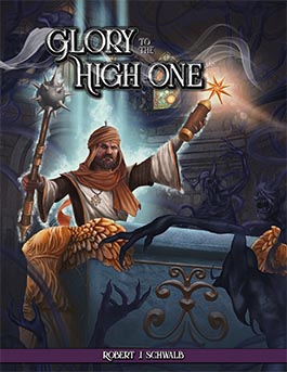 Glory to the High One: A supplement for Shadow of the Weird Wizard