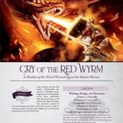 Cry of the Red Wyrm | A Master Adventure for Shadow of the Weird Wizard