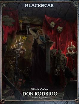 Villain Codex: Don Rodrigo | BlackStar Supplement for Shadow of the Demon Lord RPG