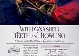 With Gnashed Teeth and Howling for Shadow of the Weird Wizard