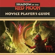 Shadow of the Red Moon: Novice Players Guide