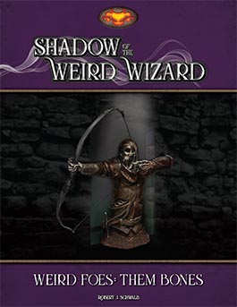 Weird Foes: Them Bones
